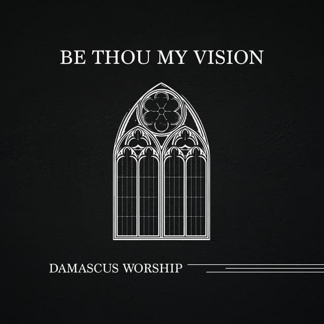 Be Thou My Vision