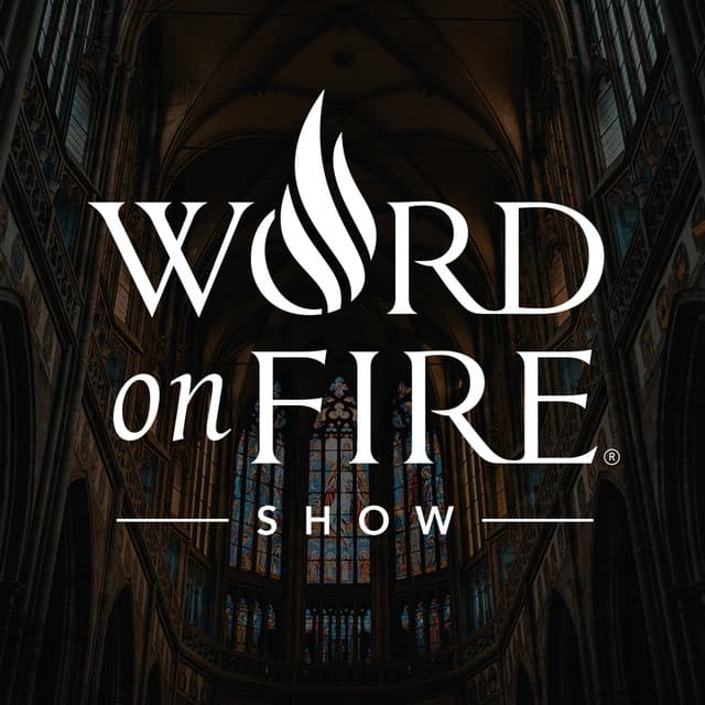 The Word of Fire Show